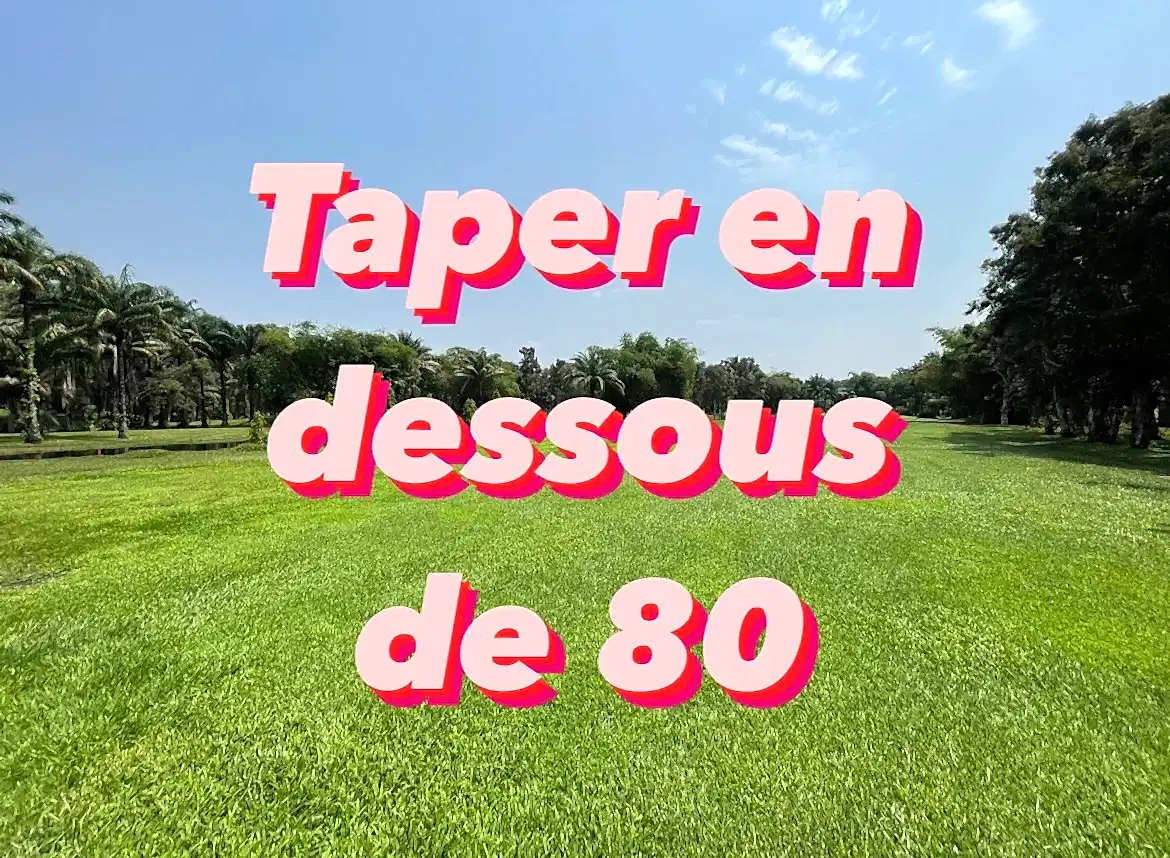 Taper en dessous de 80